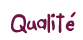 qualité